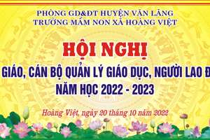 TRƯỜNG MẦM NON XÃ HOÀNG VIỆT TỔ CHỨC THÀNH CÔNG HỘI NGHỊ NHÀ GIÁO, CÁN BỘ QUẢN LÝ GIÁO DỤC, NGƯỜI LAO ĐỘNG NĂM HỌC 2022 -2023